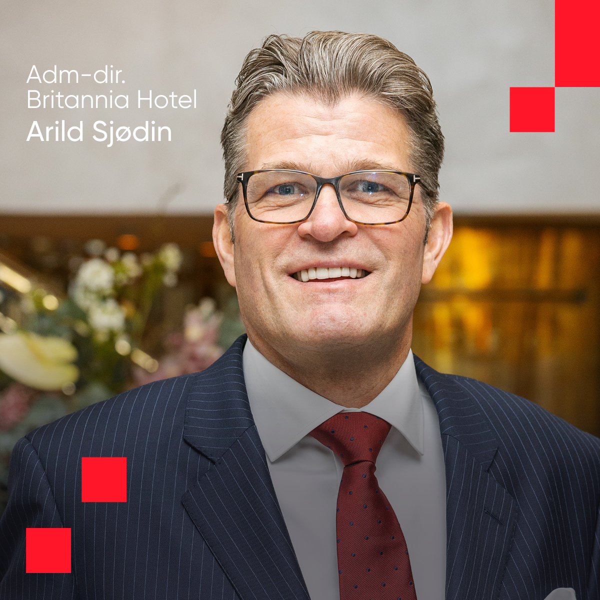 Adm.dir Britannia Hotel Arild Sjødin